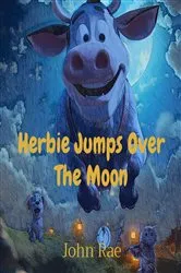 Book cover of Herbie Jumps Over The Moon by John Rae