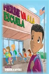 Book cover of Herbie Va a la Escuela by Sherrika Myers