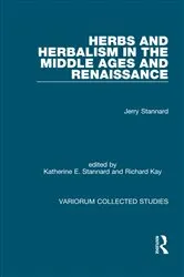 Book cover of Herbs and Herbalism in the Middle Ages and Renaissance by Jerry Stannard