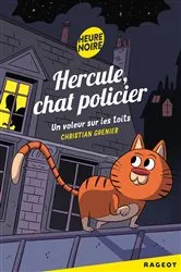 Book cover of Hercule Chat Policier : Un voleur sur les toits by Christian Grenier