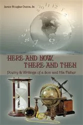 Book cover of Here and Now, There and Then by James Douglas Owens Sr.
