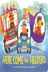 Book cover of Here Come the Helpers by Leslie Kimmelman