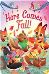 Book cover of Here Comes Fall! by Susan Kantor