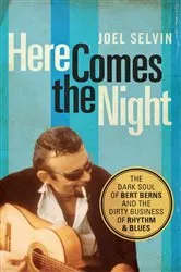 Book cover of Here Comes the Night by Joel Selvin