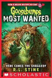 Book cover of Here Comes the Shaggedy (Goosebumps Most Wanted #9) by R. L. Stine