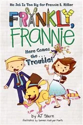 Book cover of Here Comes the...Trouble! by AJ Stern