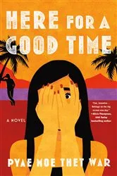 Book cover of Here For a Good Time by Chris Parker