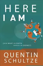 Book cover of Here I Am (RenewedMinds) by Quentin J. Schultze