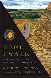 Book cover of Here I Walk by Andrew L. Wilson