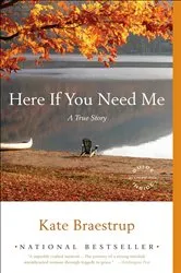 Book cover of Here If You Need Me by Kate Braestrup