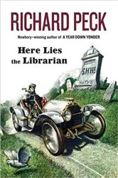 Book cover of Here Lies the Librarian by Richard Peck
