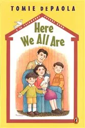 Book cover of Here We All Are by Tomie dePaola