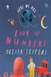 Book cover of Here We Are: Book of Numbers by Oliver Jeffers