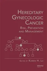 Book cover of Hereditary Gynecologic Cancer by Karen H. Lu