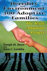 Book cover of Heredity and Environment in 300 Adoptive Families by Joseph Horn
