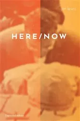 Book cover of Here/Now by Jim Lewis