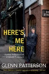Book cover of Here's Me Here by Glenn Patterson