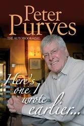 Book cover of Here's One I Wrote Earlier by Peter Purves