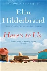 Book cover of Here's to Us by Elin Hilderbrand
