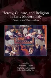 Book cover of Heresy, Culture, and Religion in Early Modern Italy by Unknown