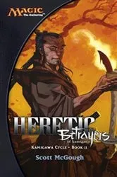 Book cover of Heretic, Betrayers of Kamigawa by Scott McGough