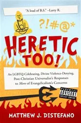 Book cover of Heretic, Too! by Matthew J. Distefano