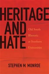 Book cover of Heritage and Hate by Stephen M. Monroe