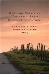Book cover of Heritage Christian University Press Catalog Summer 2025 by Jamie Cox