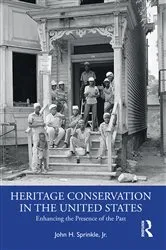 Book cover of Heritage Conservation in the United States by John H. Sprinkle Jr.