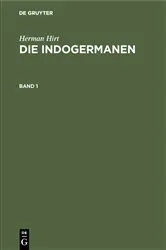Book cover of Herman Hirt: Die Indogermanen. Band 1 by Herman Hirt