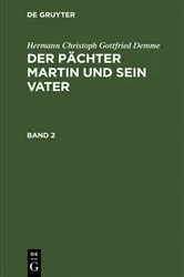 Book cover of Hermann Christoph Gottfried Demme: Der Pächter Martin und sein Vater. Band 2 by Hermann Christoph Gottfried Demme
