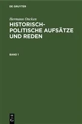 Book cover of Hermann Oncken: Historisch-politische Aufsätze und Reden. Band 1 by Hermann Oncken