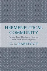 Book cover of Hermeneutical Community by C. S. Barefoot