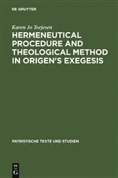 Book cover of Hermeneutical Procedure and Theological Method in Origen's Exegesis by Karen Jo Torjesen