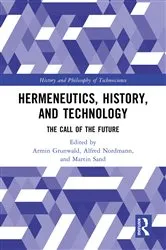 Book cover of Hermeneutics, History, and Technology by Armin Grunwald