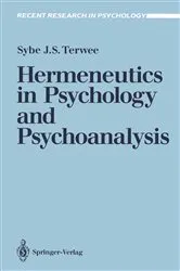 Book cover of Hermeneutics in Psychology and Psychoanalysis by Sybe J.S. Terwee