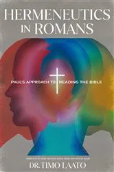 Book cover of Hermeneutics in Romans by Timo Laato