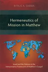 Book cover of Hermeneutics of Mission in Matthew by Bitrus A. Sarma