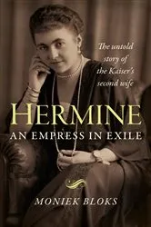 Book cover of Hermine: An Empress in Exile by Moniek Bloks