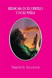 Book cover of Hermosa Por Dentro Y Por Fuera by Unknown