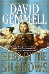 Book cover of Hero in the Shadows by David Gemmell
