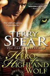 Book cover of Hero of a Highland Wolf by Terry Spear