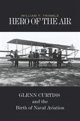 Book cover of Hero of the Air by William F Trimble