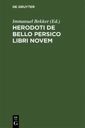Book cover of Herodoti De Bello Persico libri novem by Immanuel Bekker