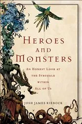 Book cover of Heroes and Monsters by Josh James Riebock
