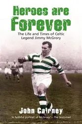 Book cover of Heroes are Forever by John Cairney