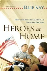 Book cover of Heroes at Home (3rd ed.) by Ellie Kay