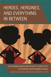 Book cover of Heroes, Heroines, and Everything in Between by CarrieLynn  D. Reinhard