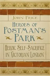 Book cover of Heroes of Postman's Park by John Price