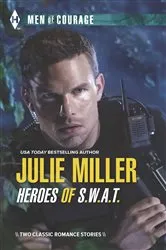 Book cover of Heroes of S.W.A.T. by Julie Miller